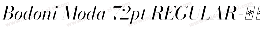 Bodoni Moda 72pt REGULAR字体转换